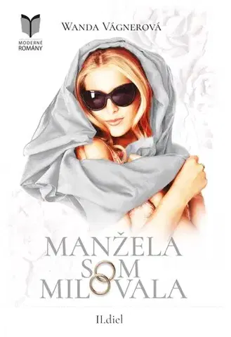 Slovenská beletria Manžela som milovala 2 - Wanda Vágnerová
