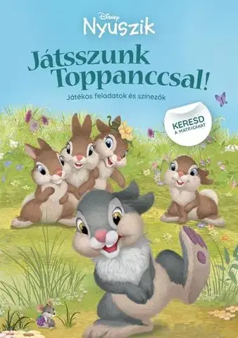 Príprava do školy, pracovné zošity Disney Nyuszik - Játsszunk Toppanccsal!