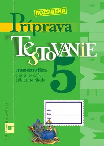 Matematika Príprava na Testovanie 5 – matematika - Martina Totkovičová