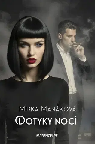 Slovenská beletria Dotyky noci - Mirka Manáková