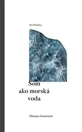 Svetová poézia Som ako morská voda - Dimana Ivanovová