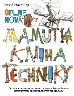 Veda a technika Úplne nová Mamutia kniha techniky - David Macaulay,Martin Krupa,Juraj Šimko,Dana Brezňanová