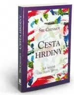 Ezoterika - ostatné Cesta hrdiny - Sri Chinmoy