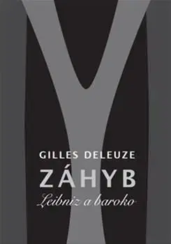 Filozofia Záhyb - Gilles Deleuze
