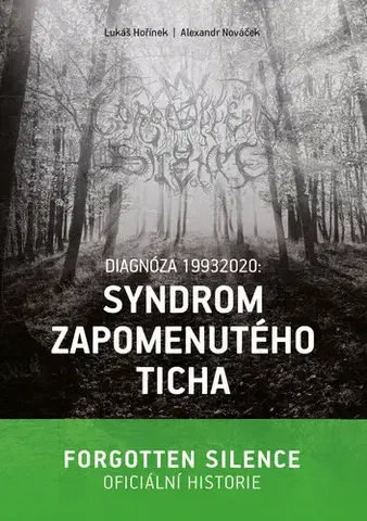 Hudba - noty, spevníky, príručky Diagnóza 19932020: Syndrom zapomenutého ticha - Lukáš Hořínek,Alexandr Nováček