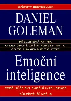 Psychológia, etika Emoční inteligence - Daniel Goleman