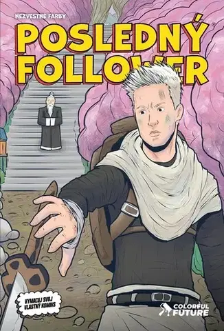 Dobrodružstvo, napätie, western Posledný Follower: Nezvestné farby - Viktor Asimov,Martin Petro