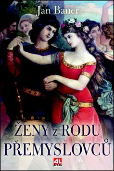 Biografie - ostatné Ženy z rodu Přemyslovců - Jan Bauer