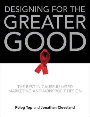 Umenie - ostatné Designing for the greater good - Peleg Top,Jonathan Clevelad