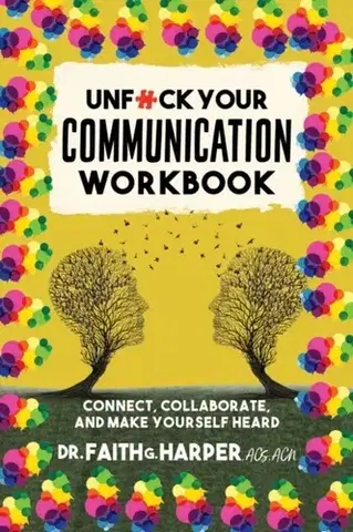 Motivačná literatúra Unfuck Your Communication Workbook - Faith G. Harper