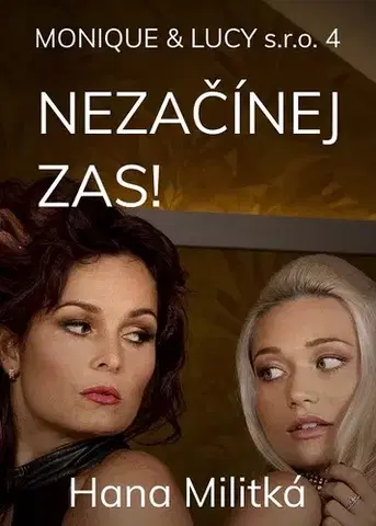 Detektívky, trilery, horory Monique & Lucy s.r.o. 4 - Hana Militká