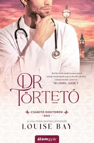 Romantická beletria Dr. Törtető - Louise Bay