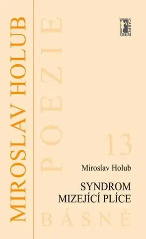 Poézia Syndrom mizející plíce - Miroslav Holub