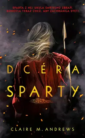 Young adults Dcéra Sparty 1: Dcéra Sparty - Claire M. Andrews,Dominika Weinstock