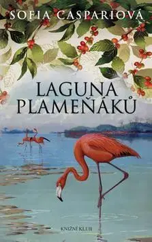 Historické romány Laguna plameňáků 2 - Sofia Caspari