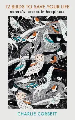 Biológia, fauna a flóra 12 Birds to Save Your Life - Charlie Corbett