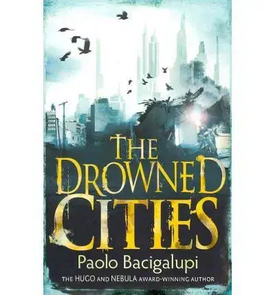 Cudzojazyčná literatúra Drowned Cities - Paolo Bacigalupi