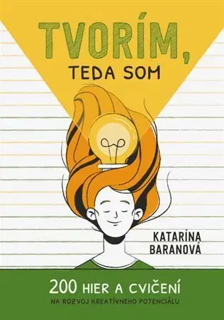 Rozvoj osobnosti Tvorím, teda som - Katarína Baranová