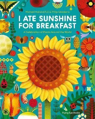 História I Ate Sunshine for Breakfast - Michael Holland,Phillip Giordano