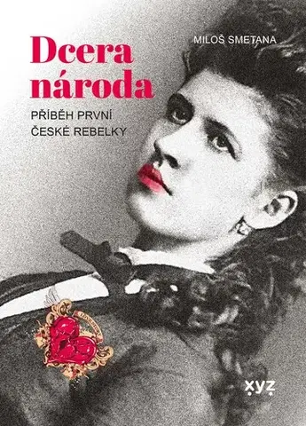 Česká beletria Dcera národa - Miloš Smetana