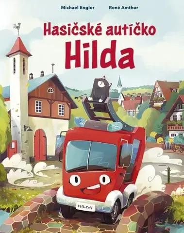 Rozprávky Hasičské autíčko Hilda - Michael Engler,Klára Thorová