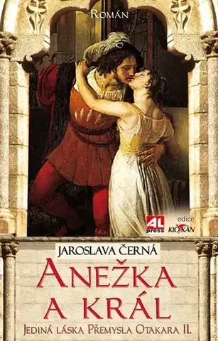 Historické romány Anežka a král - Jaroslava Černá