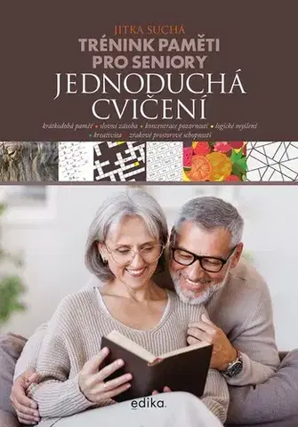 Zdravie, životný štýl - ostatné Trénink paměti pro seniory: Jednoduchá cvičení - Jitka Suchá