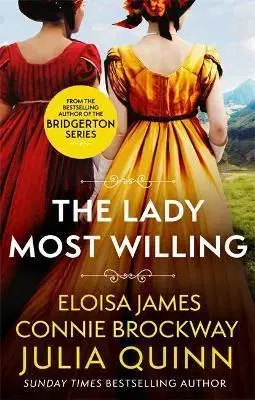 Romantická beletria The Lady Most Willing - Connie Brockway,Eloisa James,Julia Quinn