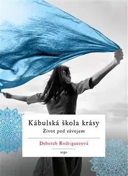 Svetová beletria Kábulská škola krásy - Deborah Rodriguezová
