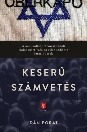 História - ostatné Keserű számvetés - Porat Dán,Attila Jakab
