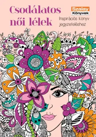 Hobby - ostatné Csodálatos női lélek
