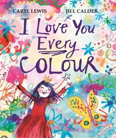 Leporelá, krabičky, puzzle knihy I Love You Every Colour - Caryl Lewis