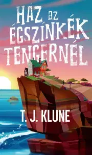 Sci-fi a fantasy Ház az égszínkék tengernél - TJ Klune