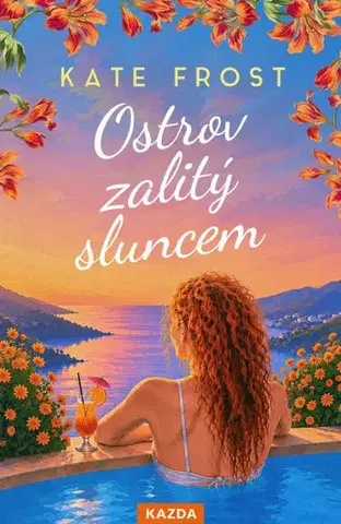 Romantická beletria Ostrov zalitý sluncem - Kate Frost,Martin Richter