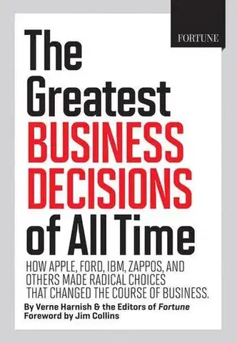 Cudzojazyčná literatúra The Greatest Business Decisions of All time - Verne Harnish