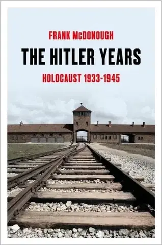História The Hitler Years - Frank McDonough