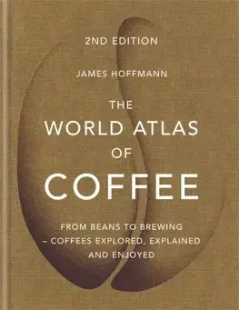 Káva, čaj The World Atlas of Coffee - James Hoffmann