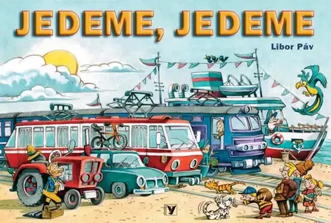 Leporelá, krabičky, puzzle knihy Jedeme, jedeme 3. vydání - Ondřej Müller,Ptáčková Olga