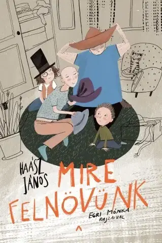 Rozprávky Mire felnövünk - János Haász