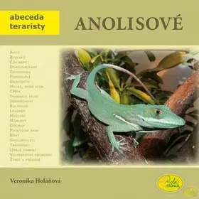 Zvieratá, chovateľstvo - ostatné Anolisové - Veronika Holáňová