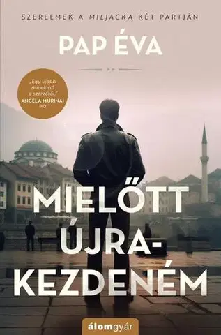 Romantická beletria Mielőtt újrakezdeném - Éva Pap