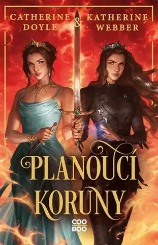 Fantasy, upíri Planoucí koruny - Katherine Webber,Catherine Doyle,Radka Kolebáčová