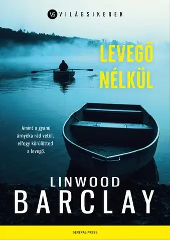 Detektívky, trilery, horory Levegő nélkül - Linwood Barclay