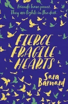 V cudzom jazyku Fierce Fragile Hearts - Sara Barnard