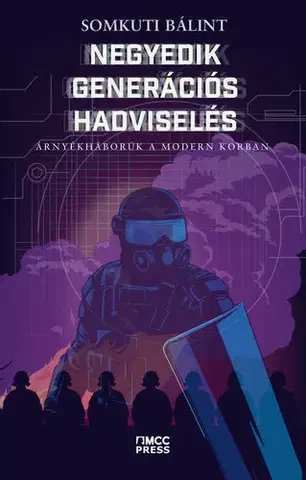 Vojnová literatúra - ostané Negyedik generációs hadviselés - Somkuti Bálint