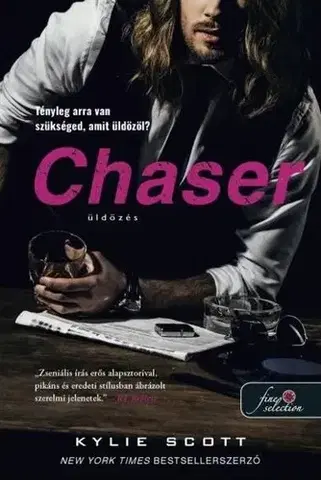 Romantická beletria A csehó 3: Chaser - Üldözés - Kylie Scott