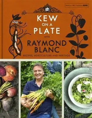 Osobnosti varia Kew on a Plate with Raymond Blanc - Raymond Blanc