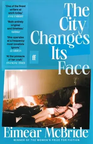 Beletria The City Changes Its Face - Eimear McBride