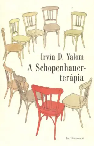 Psychológia, etika A Schopenhauer-terápia - Irvin D. Yalom