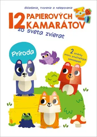 Pre deti a mládež - ostatné 12 papierových kamarátov zo sveta zvierat: Príroda